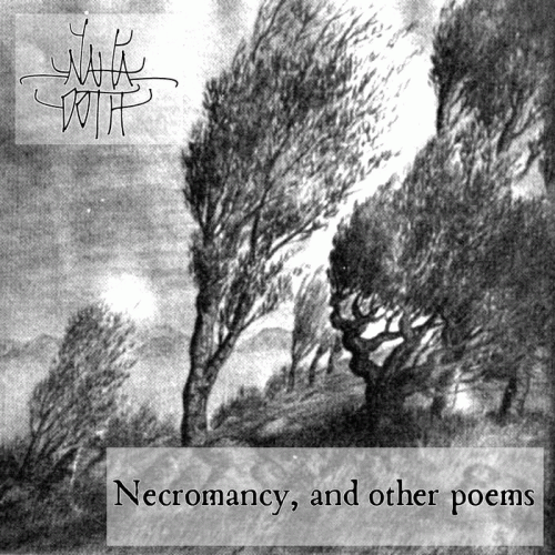 Nahadoth : Necromancy, and other Poems